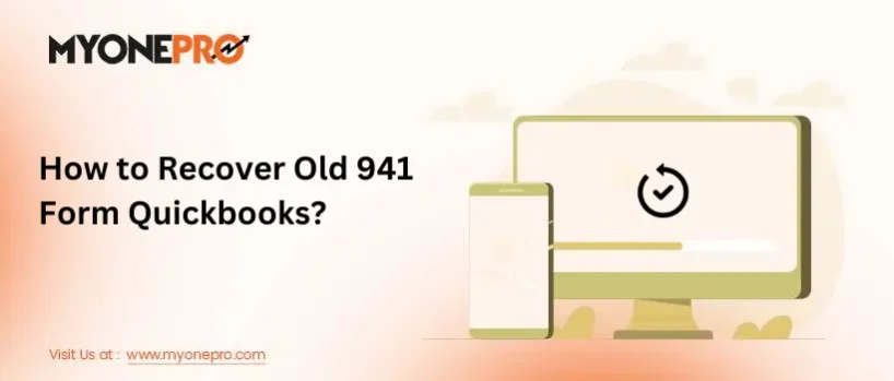 Recover Old 941 Form In Quickbooks