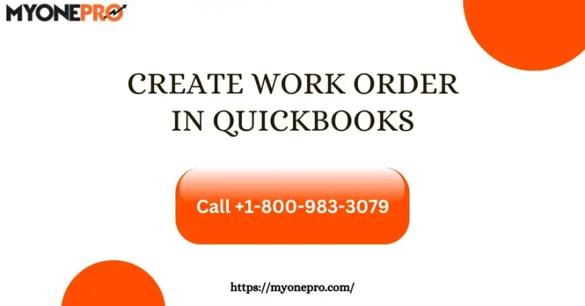 How to Create Work Order in QuickBooks: Desktop & Online