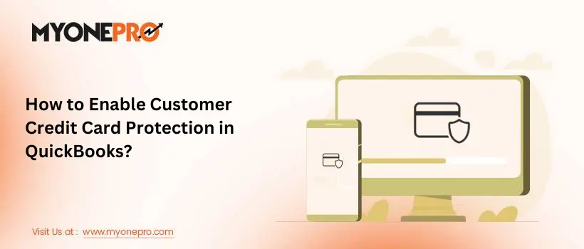 How to Enable Customer Credit Card Protection in QuickBooks?