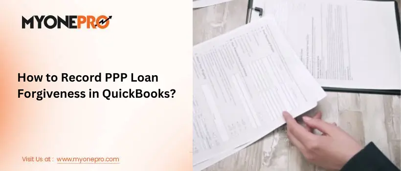 How to Record PPP Loan Forgiveness in QuickBooks?