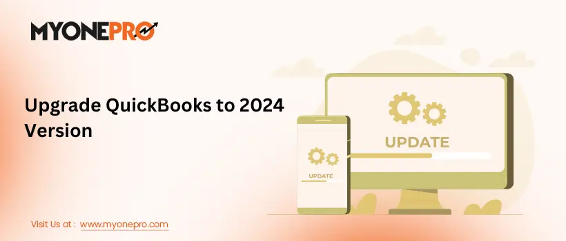 Upgrade Old Versions to QuickBooks Desktop 2024 [Latest Release]